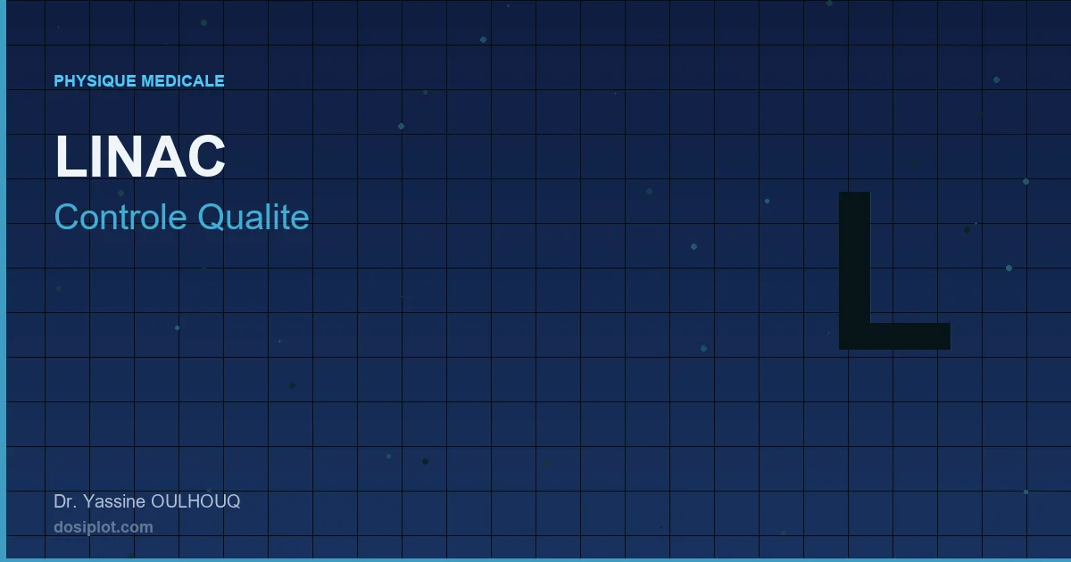 Controle qualite accelerateur lineaire